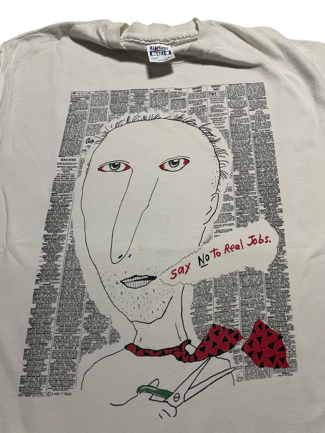 Early 1990s Fred Babb “Say no to Real Jobs” Tee (L)